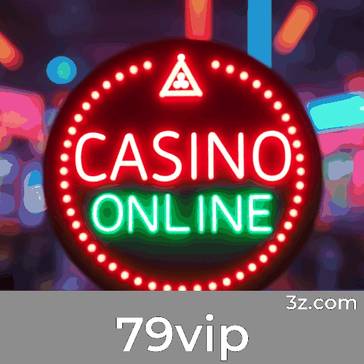 79vip: Experiência de Cassino Profissional e Real